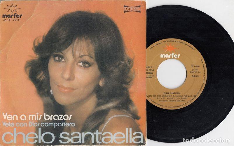 Discos de vinilo: CHELO SANTAELLA - VAN A MIS BRAZOS / VETE CON DIOS - SINGLE DE VINILO - C - 2 - Foto 1