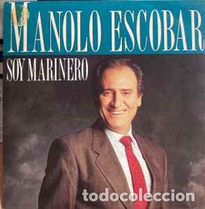 Discos de vinilo: Manolo Escobar &lrm;&ndash; Soy Marinero - Foto 1