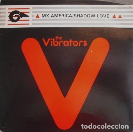 Discos de vinilo: The Vibrators &ndash; MX America / Shadow Love - Foto 1