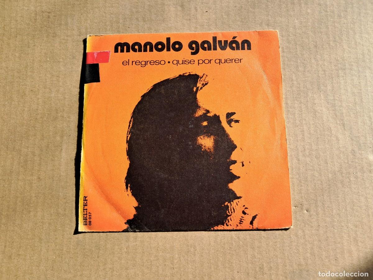 Discos de vinilo: MANOLO GALVAN - EL REGRESO SINGLE 1971 - Foto 1