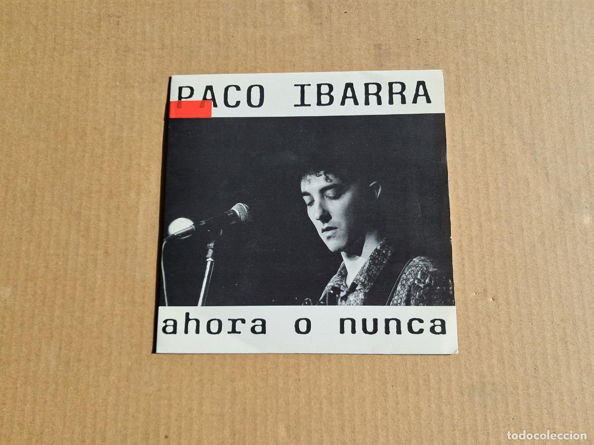Discos de vinilo: PACO IBARRA - AHORA O NUNCA SINGLE 1990 - Foto 1