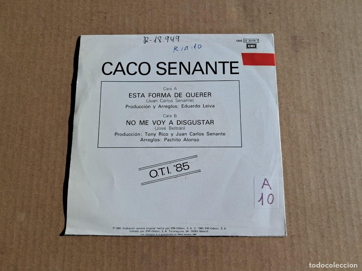 Discos de vinilo: CACO SENANTE - ESTA FORMA DE QUERER SINGLE 1985 - Foto 3
