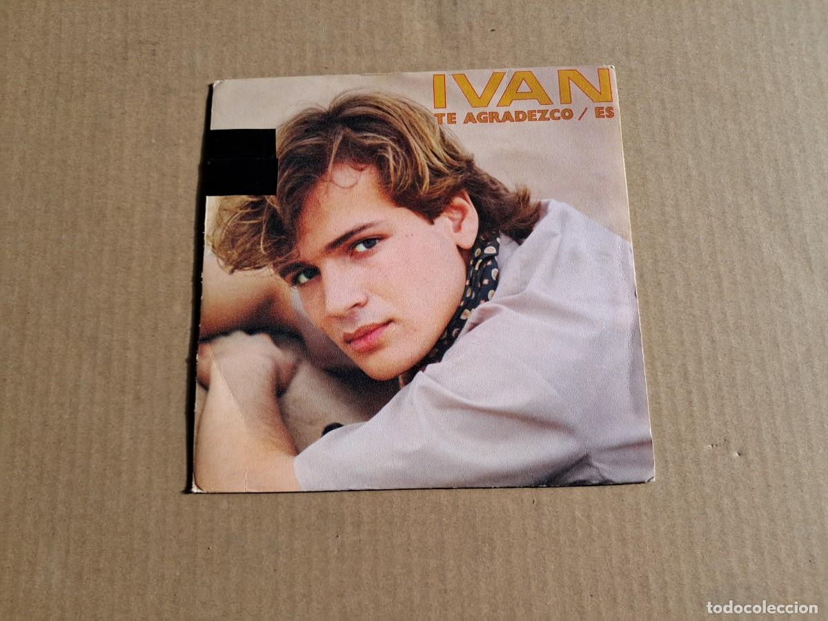 Discos de vinilo: IVAN - TE AGRADEZCO SINGLE 1981 - Foto 1