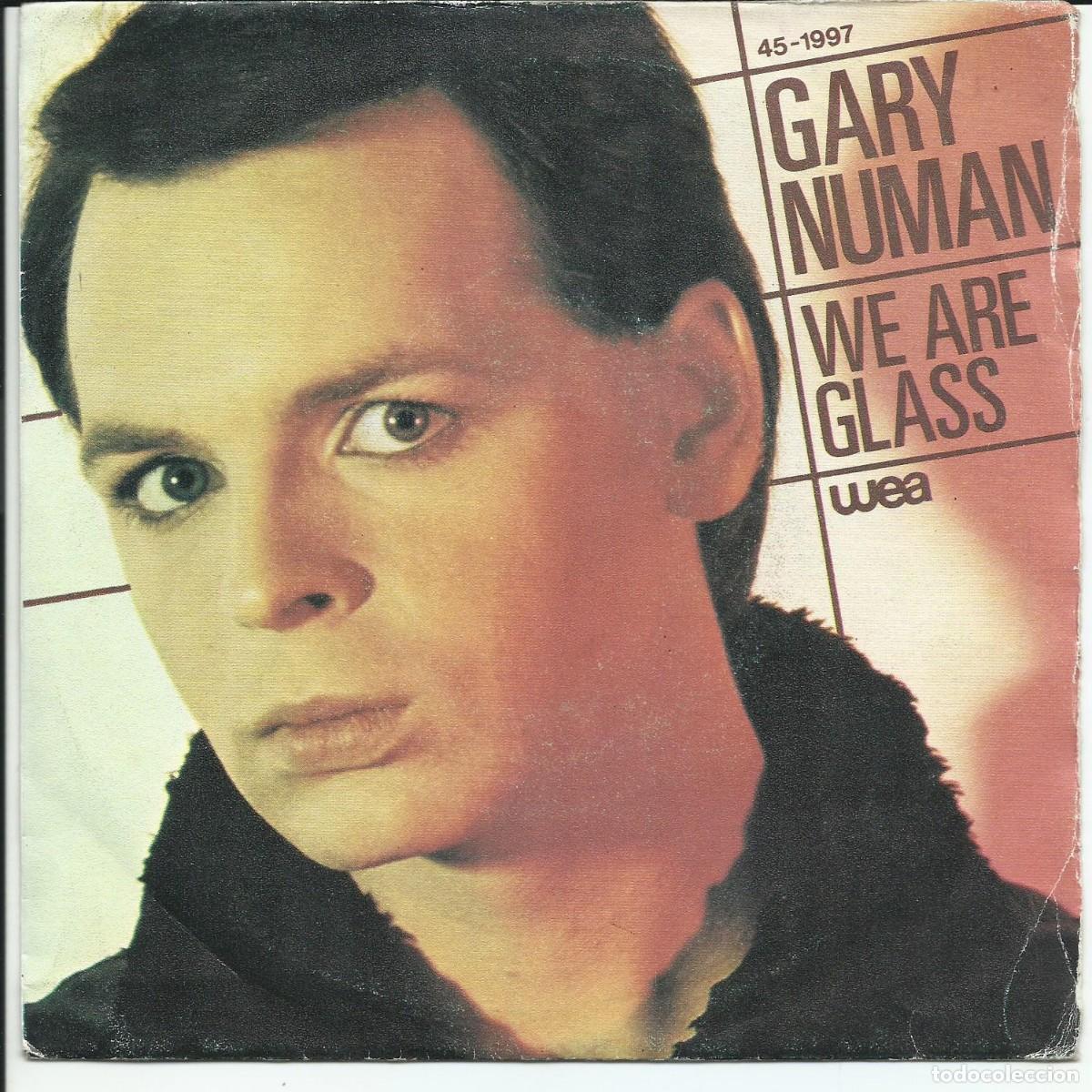 Disques de vinyle: Gary Numan.- We Are Glass SINGLE WEA &lrm; 45-1997, Hispavox ESPA&Ntilde;A 1980