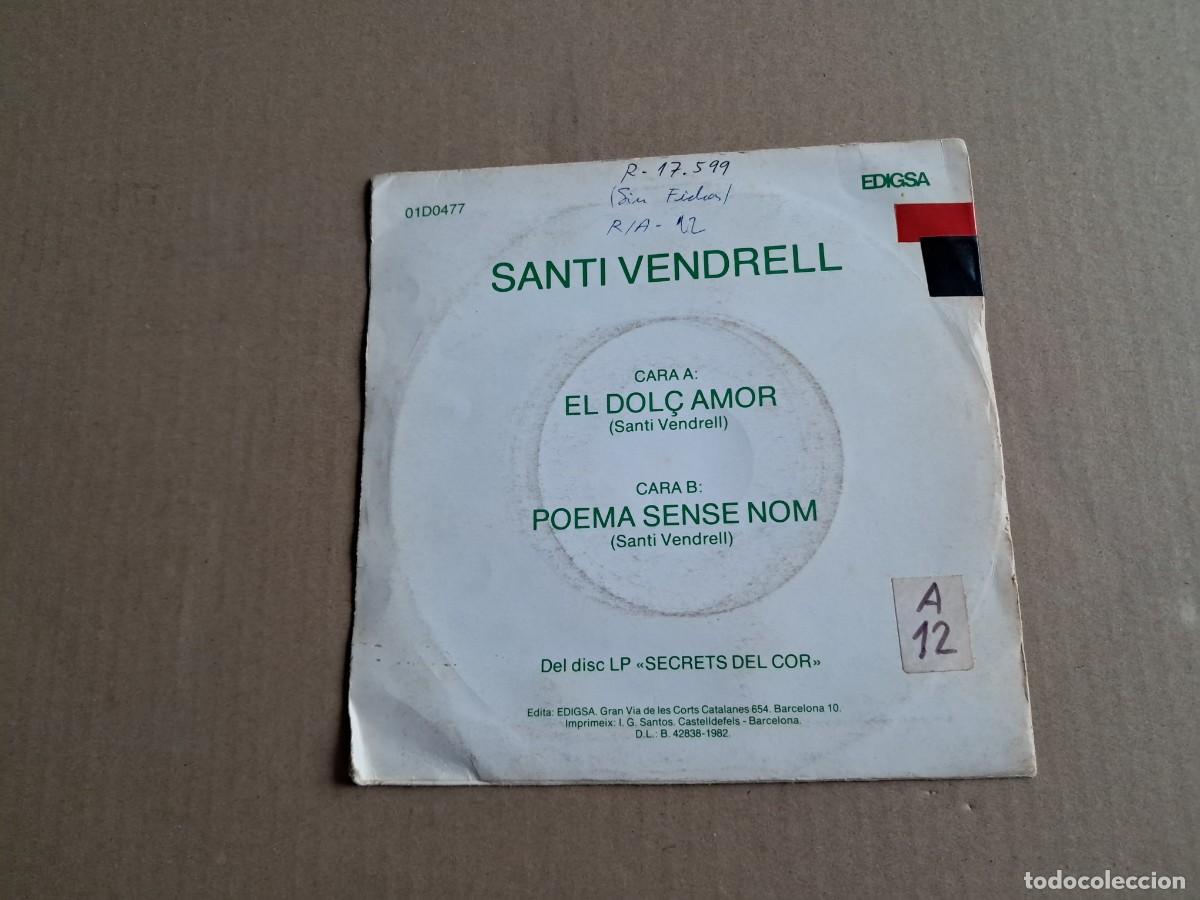 Discos de vinilo: SANTI VENDRELL - EL DOLC AMOR SINGLE 1982 - Foto 3