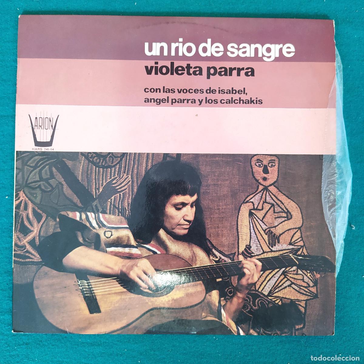 Discos de vinilo: Violeta Parra &ndash; Un Rio De Sangre - Foto 1
