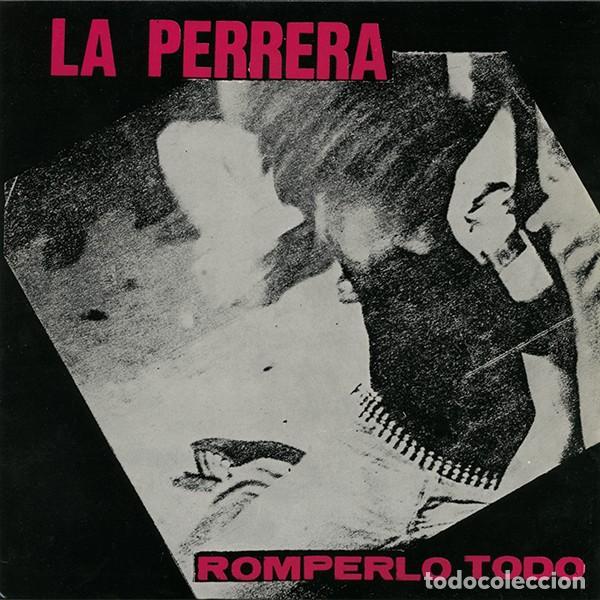 Discos de vinilo: La Perrera &ndash; Romperlo Todo - 7&rdquo; - No Insert - 1990 - Basati Diskak &ndash; BDE-013 - Foto 1