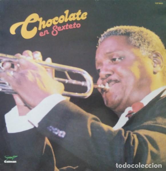 Discos de vinilo: Alfredo &rdquo;Chocolate&rdquo; Armenteros &ndash; Chocolate En Sexteto - Foto 1