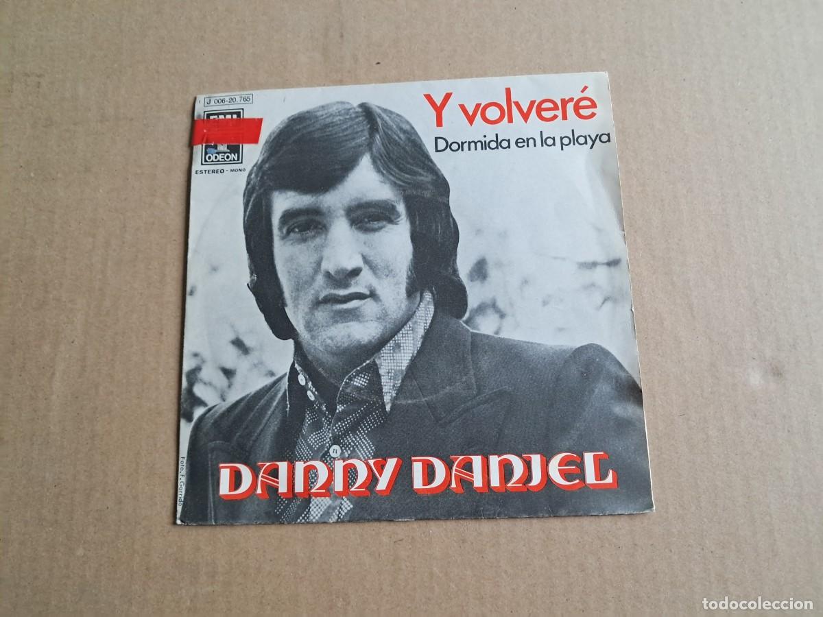 Discos de vinilo: DANNY DANIEL - Y VOLVERE SINGLE 1971 - Foto 1