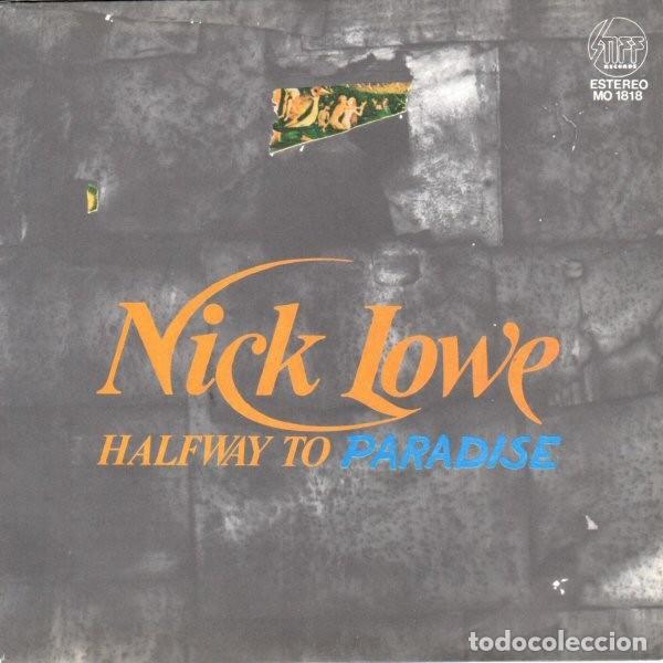 Discos de vinilo: Nick Lowe &ndash; Halfway To Paradise - Foto 1