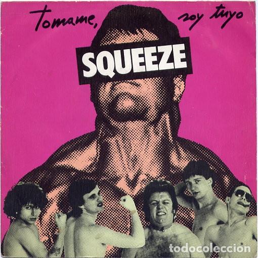 Discos de vinilo: Squeeze &ndash; Tomame, Soy Tuyo - Foto 1