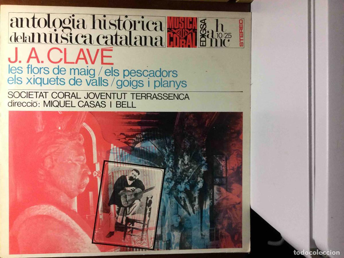 Discos de vinilo: Antologia Hist&ograve;rica de la M&uacute;sica Catalana: J.A. Clav&eacute; - M&uacute;sica coral (Edigsa 10/25, 1970) LP