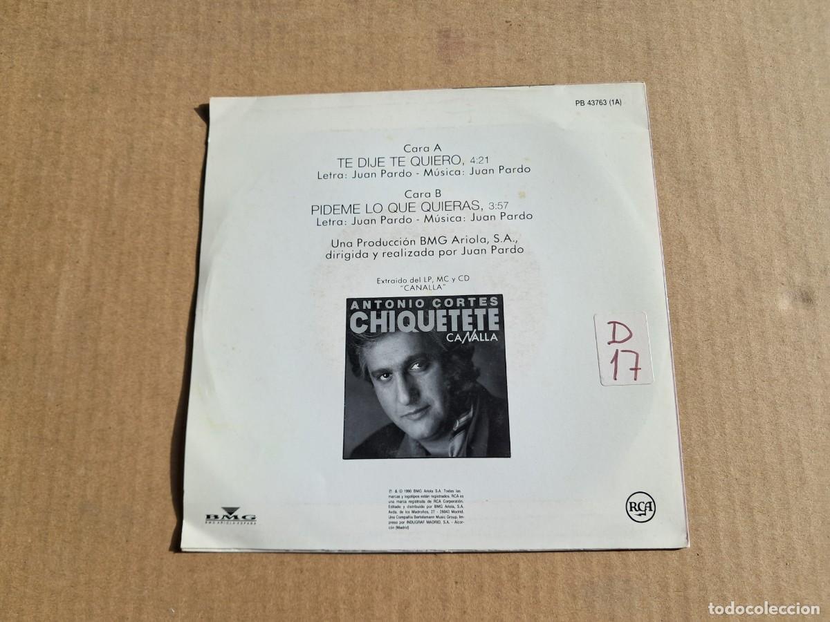 Discos de vinilo: CHIQUETETE - TE DIJE TE QUIERO SINGLE 1990 - Foto 3