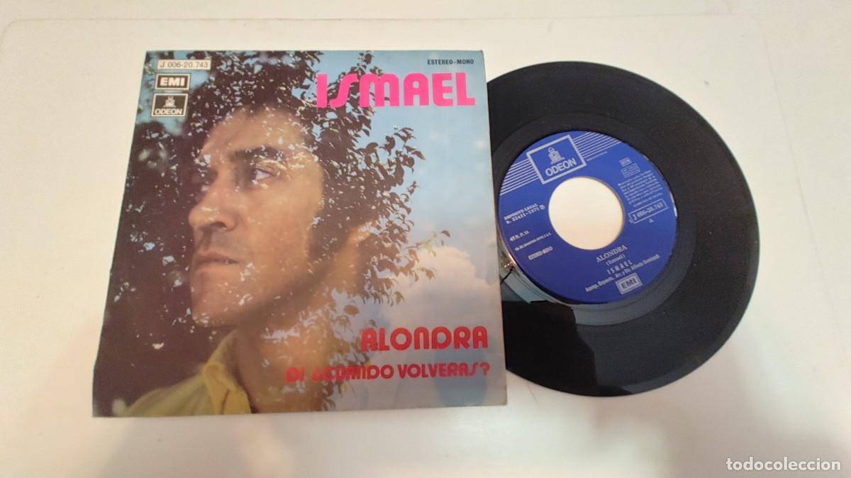 Discos de vinilo: ISMAEL-SINGLE ALONDRA - Foto 1