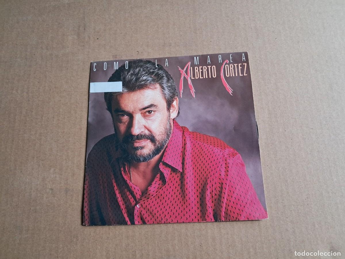 Discos de vinilo: ALBERTO CORTEZ - COMO LA MAREA SINGLE 1987 - Foto 1