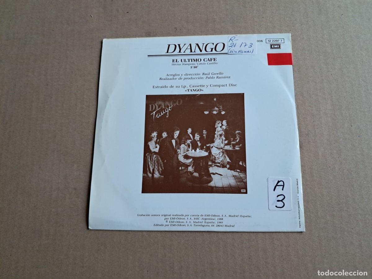 Discos de vinilo: DYANGO - EL ULTIMO CAFE SINGLE PROMOCIONAL 1989 - Foto 3