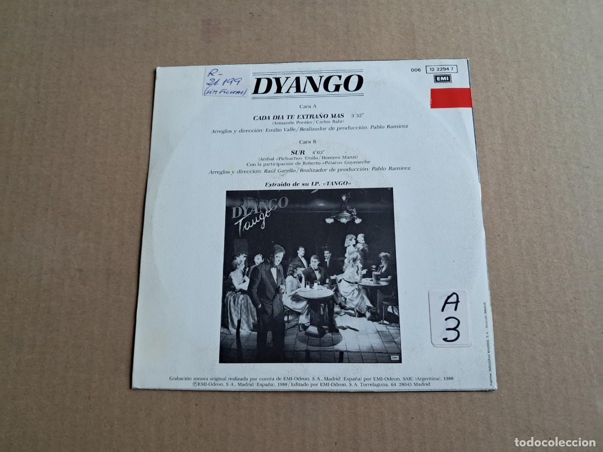 Discos de vinilo: DYANGO - CADA DIA TE EXTRA&Ntilde;O MAS SINGLE 1988 - Foto 3