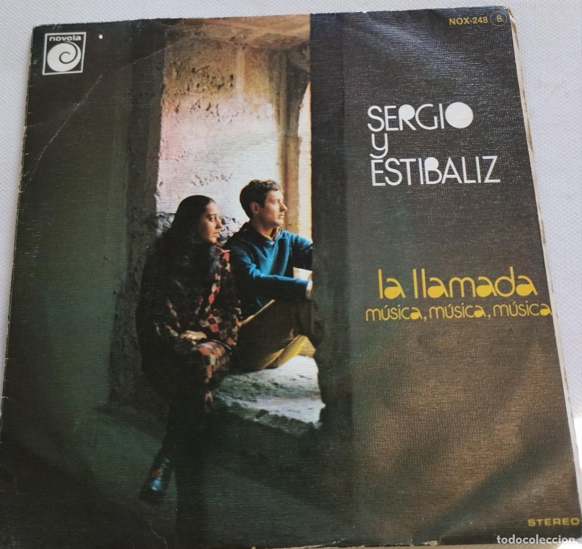 Vinyl-Schallplatten: SERGIO Y ESTIBALIZ-LA LLAMADA-NOVOLA NOX 248-PEDIDO MINIMO 11 EUROS