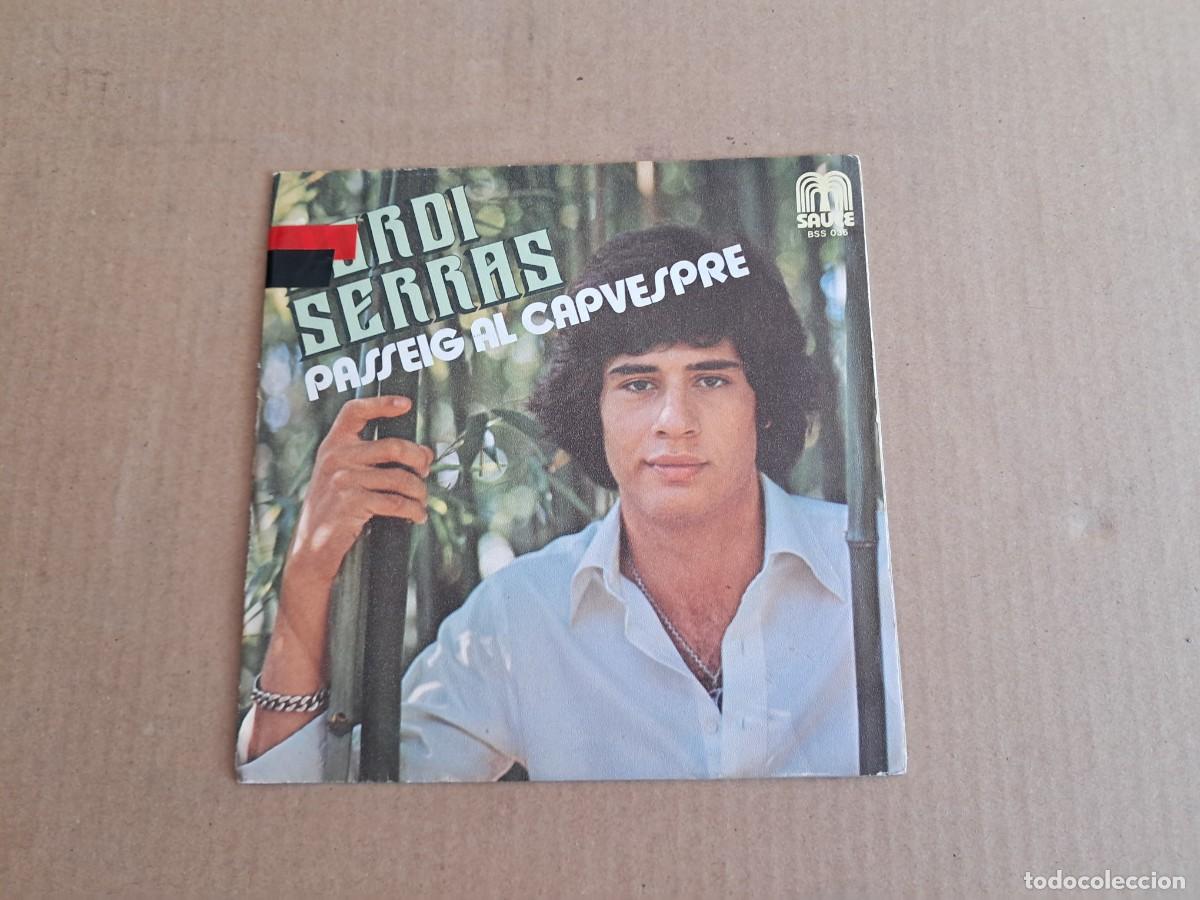 Discos de vinilo: JORDI SERRAS - PASSEIG AL CAPVESPRE SINGLE 1978 - Foto 1