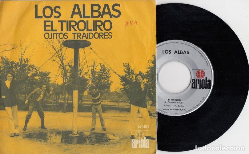 Discos de vinilo: LOS ALBAS - EL TIROLIRO - SINGLE DE VINILO - CAJA 23 - Foto 1