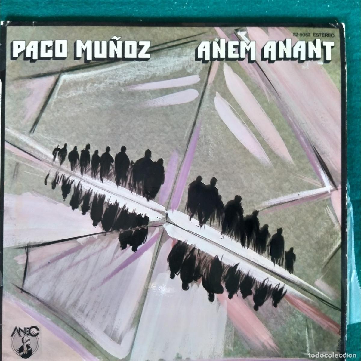 Discos de vinilo: Paco Mu&ntilde;oz &ndash; Anem Anant - Foto 1