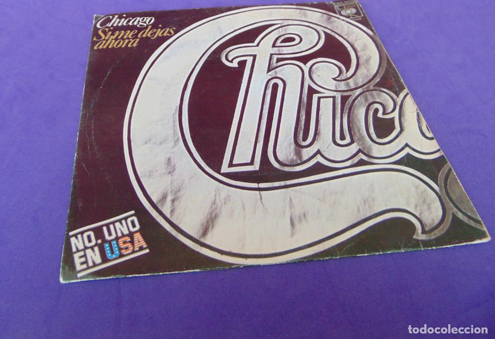 Discos de vinilo: CHICAGO &ndash; Si Me Dejas Ahora - SINGLE 1976 - Foto 1