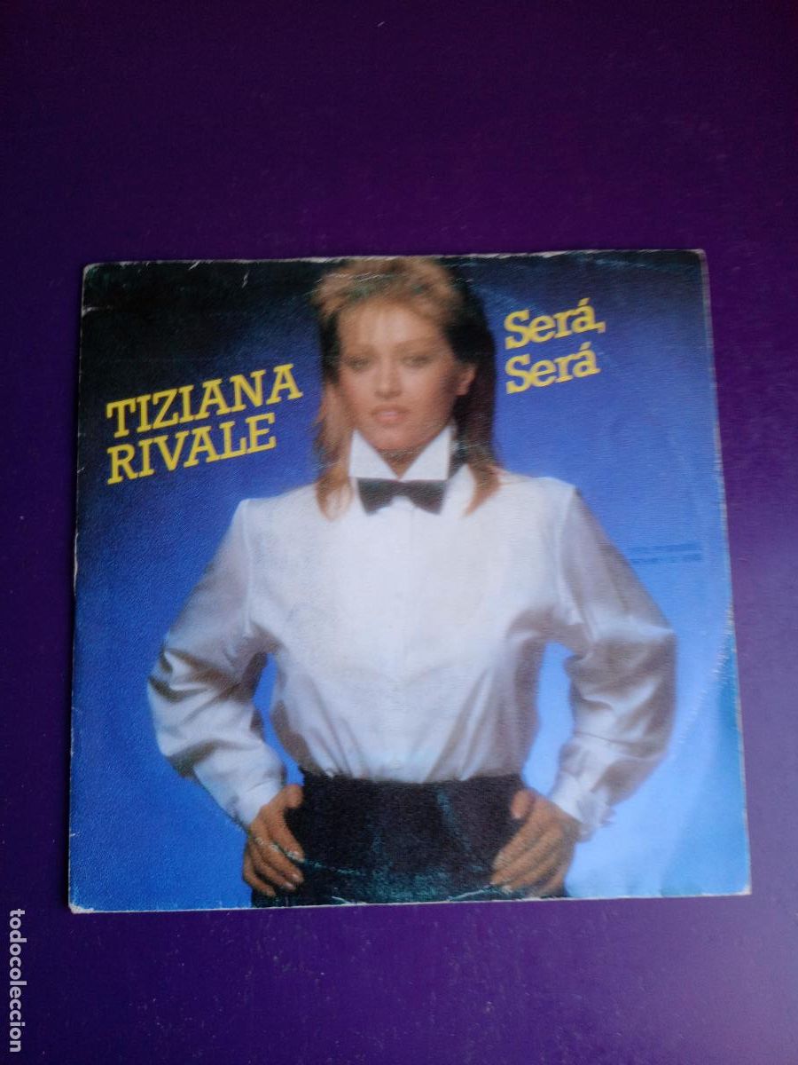 Disques de vinyle: Tiziana Rivale &lrm;&ndash; Ser&agrave; Ser&agrave; (Sar&agrave; Quel Che Sar&agrave;) - Sg WEA 1983 - ITALIA DISCO POP 80'S - EN ESPA&Ntilde;OL