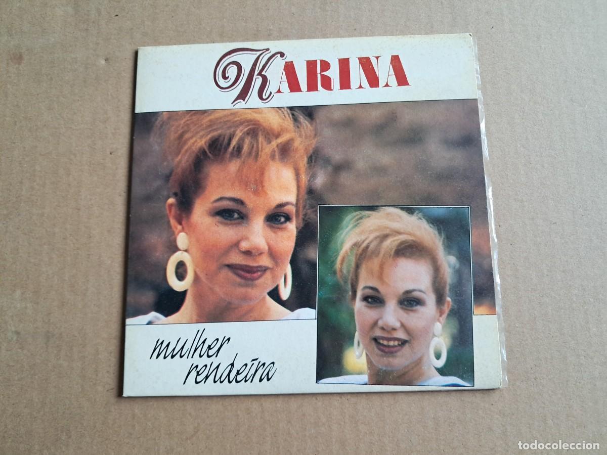 Discos de vinilo: KARINA - MULHER RENDEIRA SINGLE 1990 - Foto 1