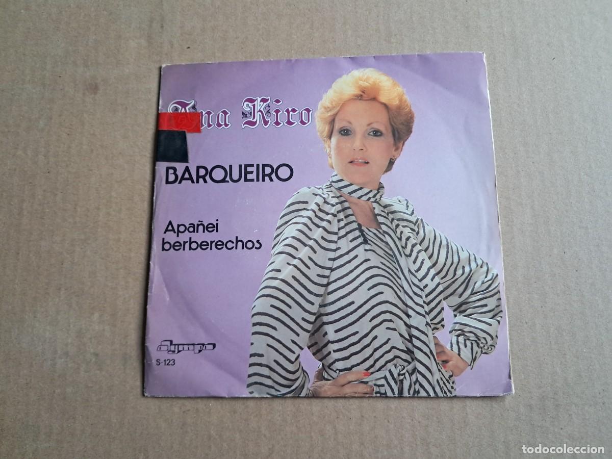 Discos de vinilo: KIRA MIRO - BARQUEIRO SINGLE 1981 - Foto 1