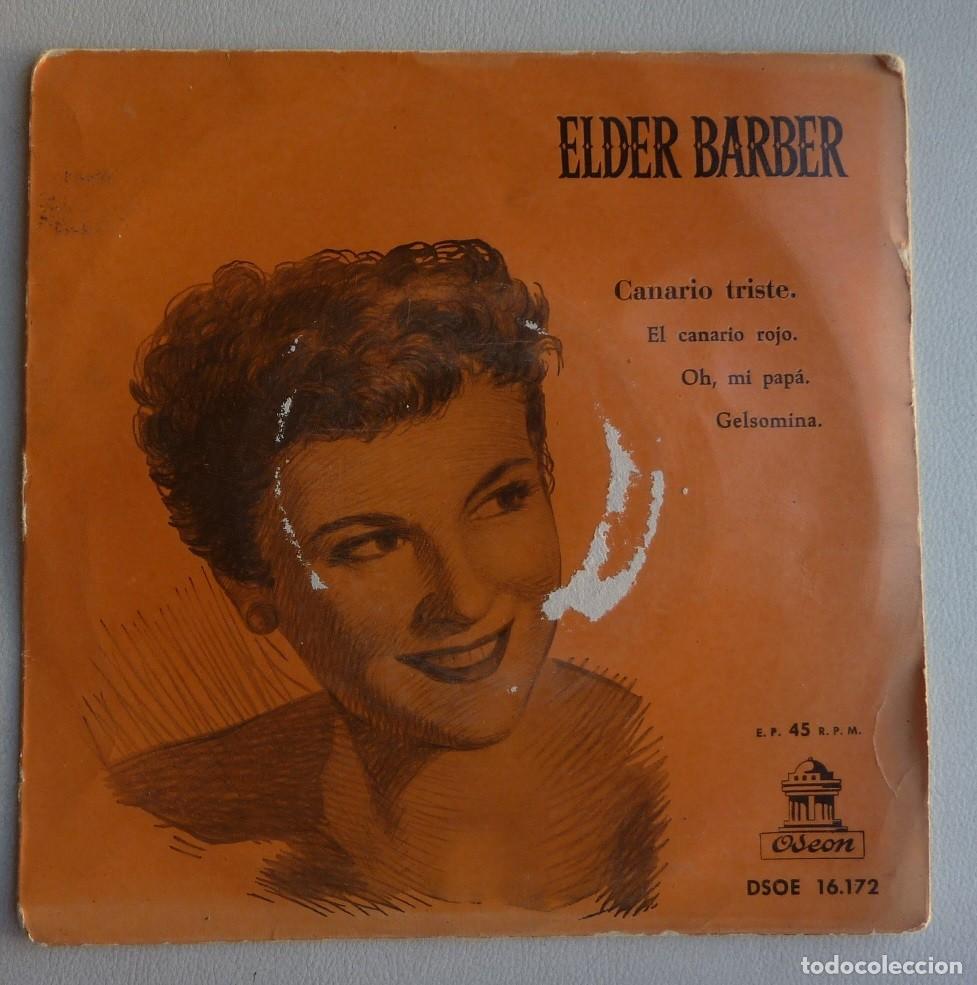 Discos de vinilo: ELDER BARBER / CANARIO TRISTE+3 / EP - Foto 1