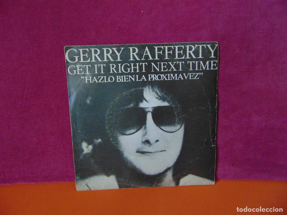 Discos de vinilo: GERRY RAFFERTY - GET IT RIGHT NEXT TIME - SINGLE 1979 - Foto 1
