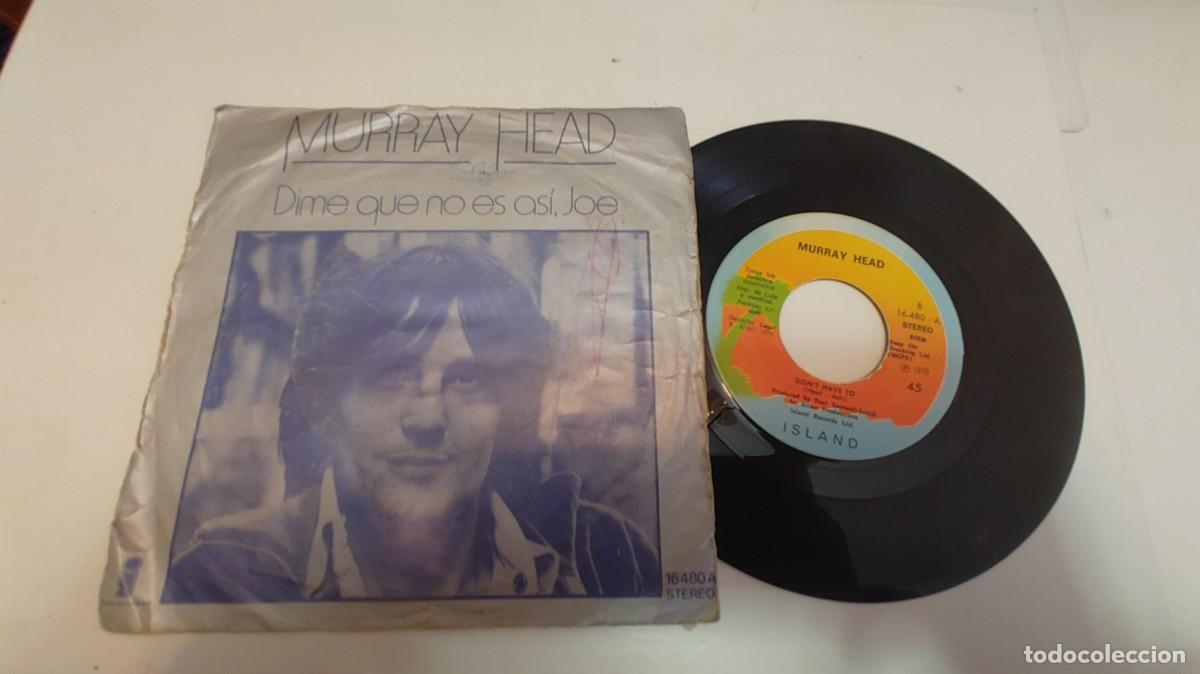 Discos de vinilo: MURRAY HEAD-SINGLE DIME QUE NO ES ASI JOE - Foto 1