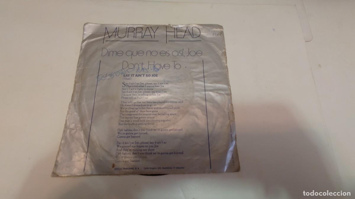 Discos de vinilo: MURRAY HEAD-SINGLE DIME QUE NO ES ASI JOE - Foto 2