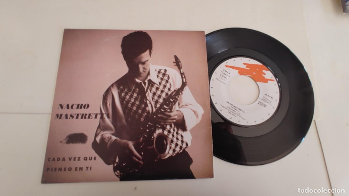 Discos de vinilo: NACHO MASTRETTA-SINGLE CADA VEZ QUE PIENSO EN TI - Foto 1