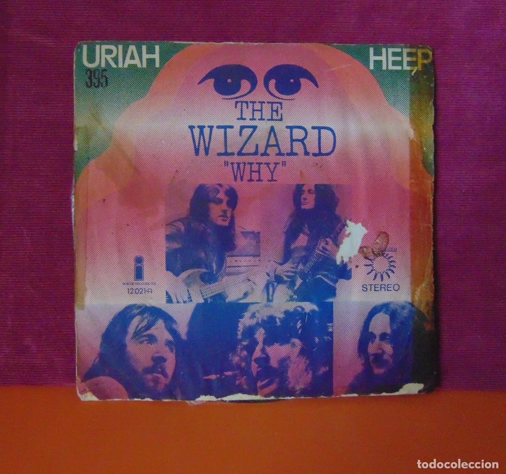Discos de vinilo: URIAH HEEP - THE WIZARD / WHY - SINGLE 1972 - Foto 3
