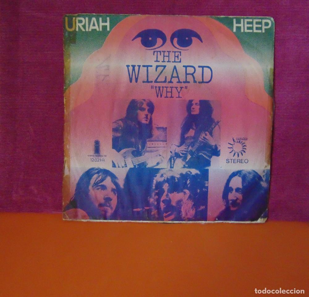 Discos de vinilo: URIAH HEEP - THE WIZARD / WHY - SINGLE 1972 - Foto 1