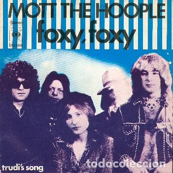 Discos de vinilo: MOTT THE HOOPLE FOXY FOXY Single - Foto 1