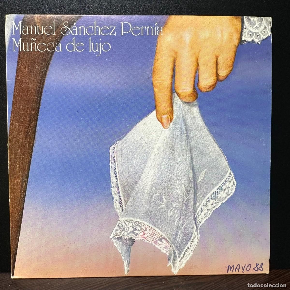 Discos de vinilo: Manuel S&aacute;nchez Pern&iacute;a - Mu&ntilde;eca De Lujo (7&rdquo;, Single) - Foto 1