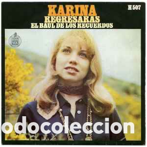Discos de vinilo: Karina &lrm;&ndash; Regresar&aacute;s / El Baul De Los Recuerdos - Foto 1