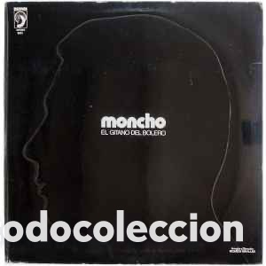 Discos de vinilo: Moncho El Gitano Del Bolero &lrm;&ndash; Moncho El Gitano Del Bolero - Foto 1