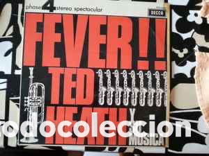 Discos de vinilo: Ted Heath Y Su Musica &lrm;&ndash; Fever! - Foto 1