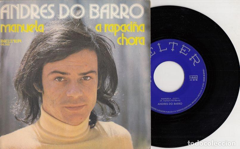 Discos de vinilo: ANDRES DO BARRO - MANUELA / A RAPACI&Ntilde;A CHORA - SINGLE DE VINILO - C- 25 - Foto 1