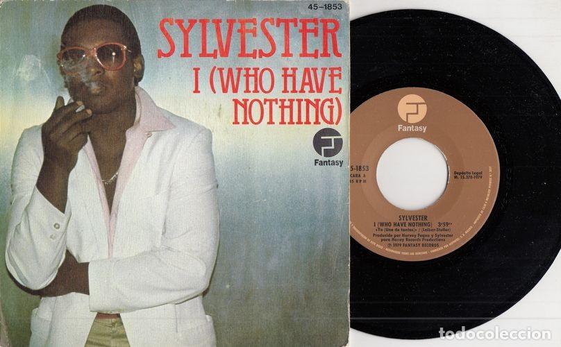 Discos de vinilo: SYLVESTER - I ( WHO HAVE NOTHING ) - SINGLE DE VINILO - C- 25 - Foto 1