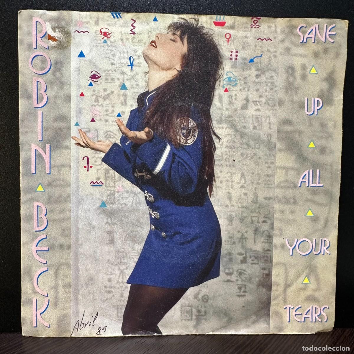 Discos de vinilo: Robin Beck - Save Up All Your Tears (7&rdquo;, Single) - Foto 1
