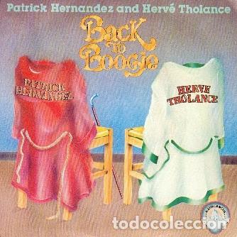 Discos de vinilo: PATRICK HERNANDEZ & HERVE THOLANCE BACK TO BOOGIE VG++ EX - Foto 1