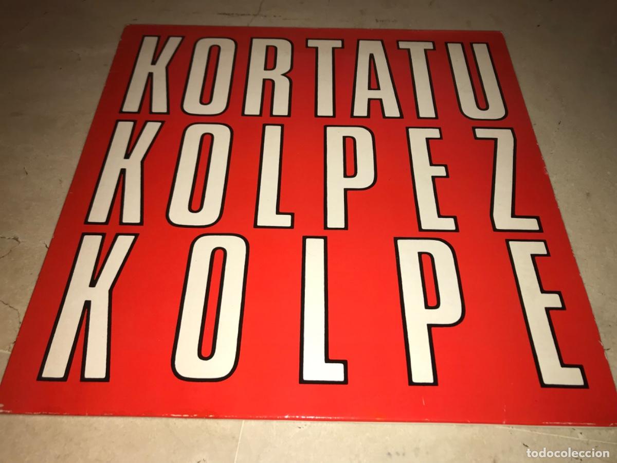 Discos de vinilo: KORTATU-KOLPEZ KOLPE-ORIGINAL 1989 - Foto 1