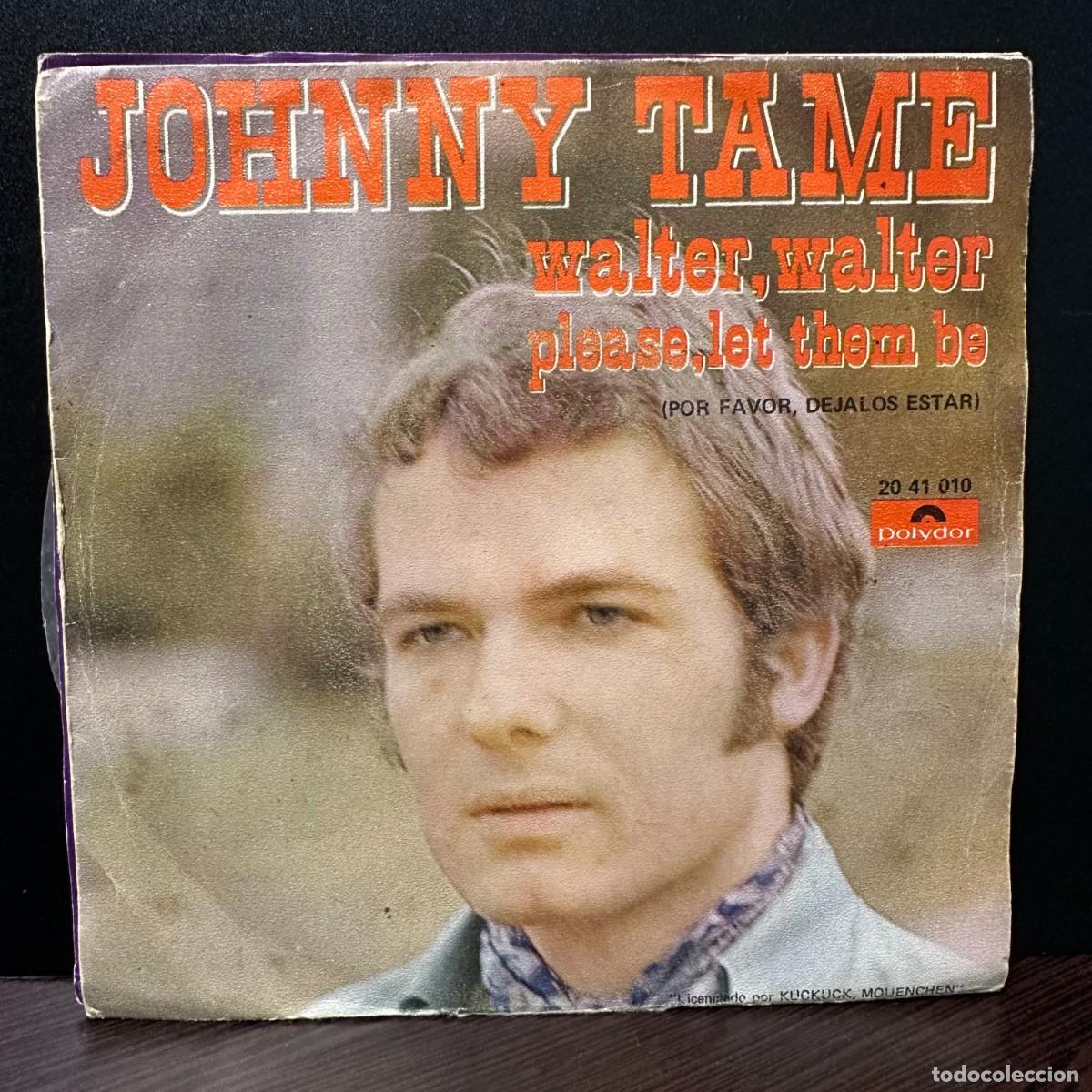 Discos de vinilo: Johnny Tame - Walter Walter (7&rdquo;, Single) - Foto 1