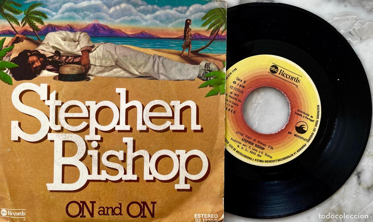 Discos de vinilo: STEPHEN BISHOP. ON AND ON. SINGLE ORIGINAL ESPA&Ntilde;A 1977 - Foto 1