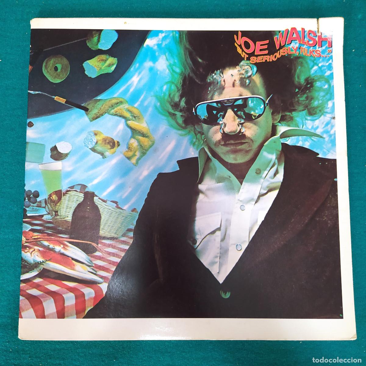 Discos de vinilo: Joe Walsh &ndash; &rdquo;But Seriously, Folks...&rdquo; - Foto 1