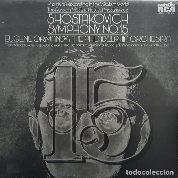 Discos de vinilo: Shostakovich - Eugene Ormandy - / The Philadelphia Orchestra &ndash; Symphony No. 15 - Quadraphonic - Foto 1